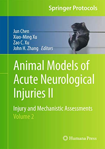 9781617797811: Animal Models of Acute Neurological Injuries II: Injury and Mechanistic Assessments: Injury and Mechanistic Assessments, Volume 2