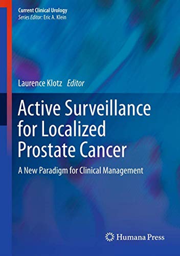 9781617799112: Active Surveillance for Localized Prostate Cancer: A New Paradigm for Clinical Management (Current Clinical Urology)