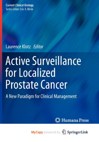 9781617799136: Active Surveillance for Localized Prostate Cancer: A New Paradigm for Clinical Management