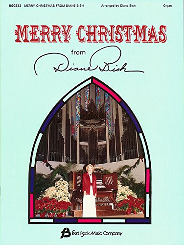 Imagen de archivo de Merry Christmas from Diane Bish: Organ a la venta por GF Books, Inc.