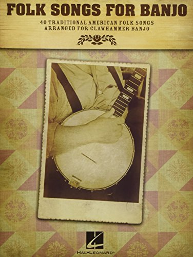 9781617804175: Folk Songs for Banjo: 40 Traditional American Folk Songs Arranged for Clawhammer Banjo
