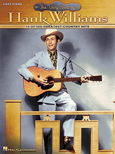 The Very Best of Hank Williams: 14 of His Greatest Country Hits (Easy Piano) (9781617804205) by [???]