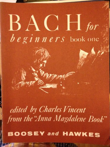 Stock image for Bach for Beginners - Books 1 and 2 for sale by Blackwell's