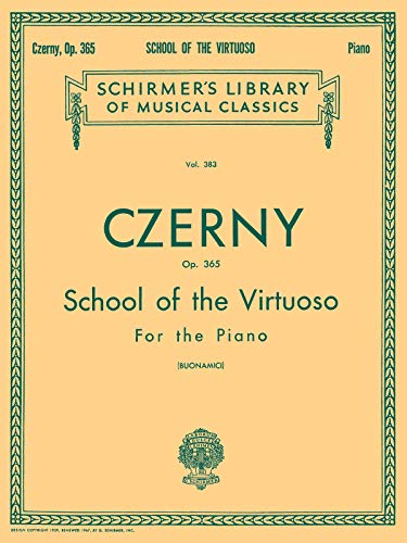 Imagen de archivo de Carl Czerny: School of the Virtuoso Op.365 Piano a la venta por Revaluation Books