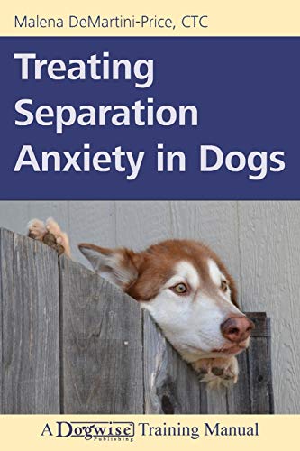 Beispielbild fr Treating Separation Anxiety in Dogs zum Verkauf von WorldofBooks