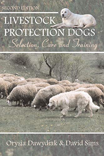 9781617812521: Livestock Protection Dogs: Selection, Care and Training