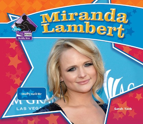 Imagen de archivo de Miranda Lambert: Country Music Star: Country Music Star (Big Buddy Biographies) a la venta por SecondSale