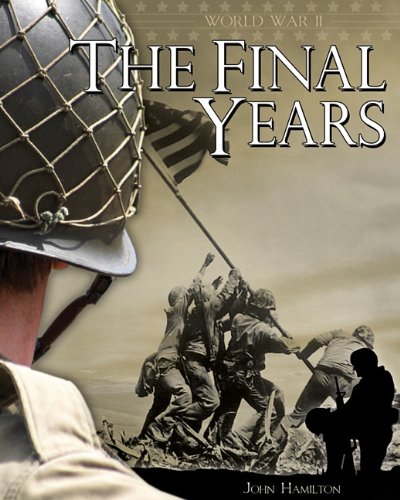 World War Ii: Final Years (9781617830600) by Hamilton, John