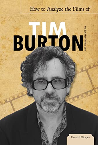 

How to Analyze the Films of Tim Burton