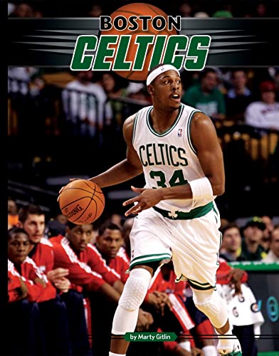 Boston Celtics (Inside the NBA) (9781617831508) by Gitlin, Marty