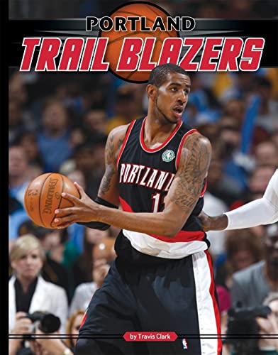 Stock image for Portland Trail Blazers for sale by Better World Books