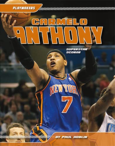 Stock image for Carmelo Anthony: Superstar Scorer (Playmakers) for sale by Irish Booksellers