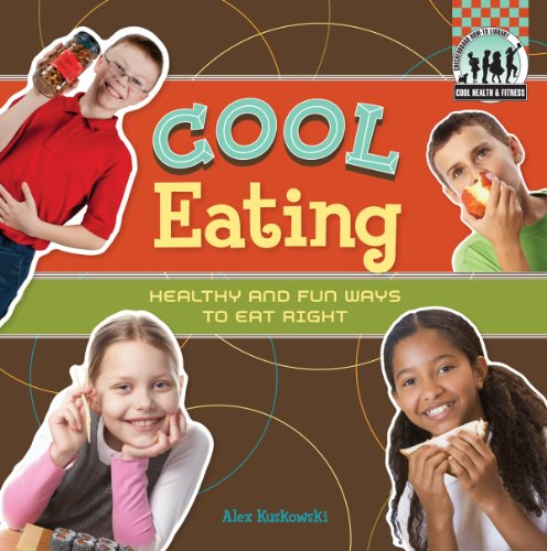 Imagen de archivo de Cool Eating : Healthy and Fun Ways to Eat Right a la venta por Better World Books