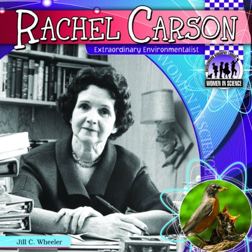 Rachel Carson: Extraordinary Environmentalist (Women in Science) (9781617834462) by Wheeler, Jill C.