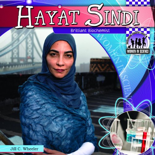 Beispielbild fr Hayat Sindi: Brilliant Biochemist (Women in Science) zum Verkauf von Jenson Books Inc