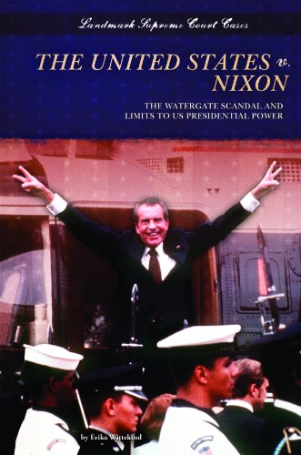 Imagen de archivo de The United States v. Nixon : The Watergate Scandal and Limits to Us Presidential Power a la venta por Better World Books: West