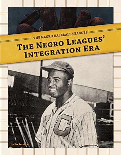 Stock image for The Negro Leagues' Integration Era for sale by Better World Books