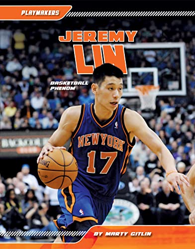 Jeremy Lin: Basketball Phenom (Playmakers) (9781617835483) by Gitlin, Marty