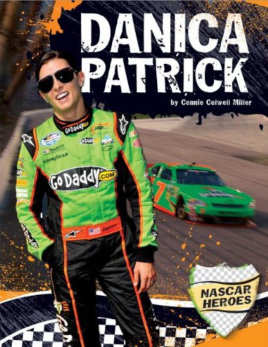 Danica Patrick (Nascar Heroes) (9781617836664) by Miller, Connie Colwell