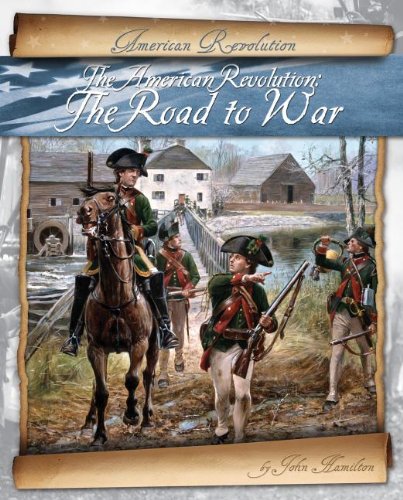 Imagen de archivo de The American Revolution: The Road to War a la venta por Wonder Book