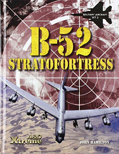 9781617836879: B-52 Stratofortress (Military Aircraft, Set 2, 2)