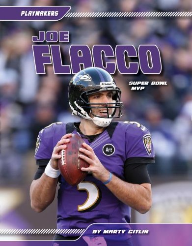 Joe Flacco: Super Bowl Mvp (Playmakers) (9781617836992) by Gitlin, Marty