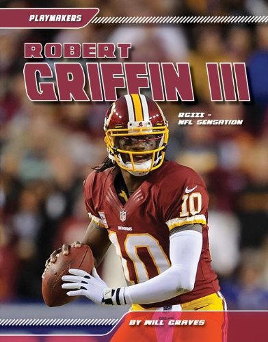 Stock image for Robert Griffin III : NFL Sensation - Rgiii for sale by Better World Books: West