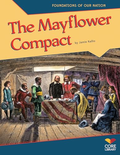 Stock image for The Mayflower Compact (Foundations of Our Nation) for sale by Wonder Book