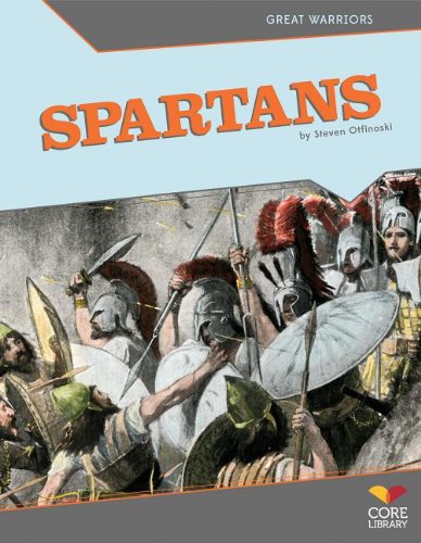 Spartans (Great Warriors) (9781617837289) by Otfinoski, Steven