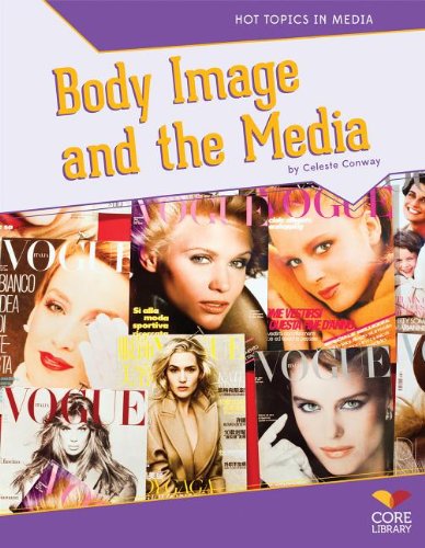 Imagen de archivo de Body Image and the Media (Hot Topics in Media) a la venta por More Than Words
