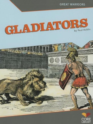 9781617837722: Gladiators (Great Warriors)