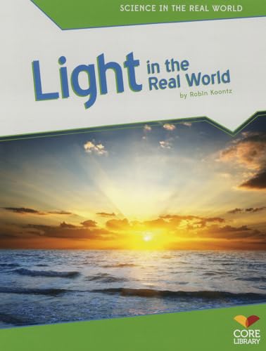 Imagen de archivo de Light in the Real World (Science in the Real World) a la venta por More Than Words