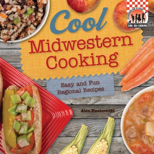 Imagen de archivo de Cool Midwest Cooking : Easy and Fun Regional Recipes a la venta por Better World Books