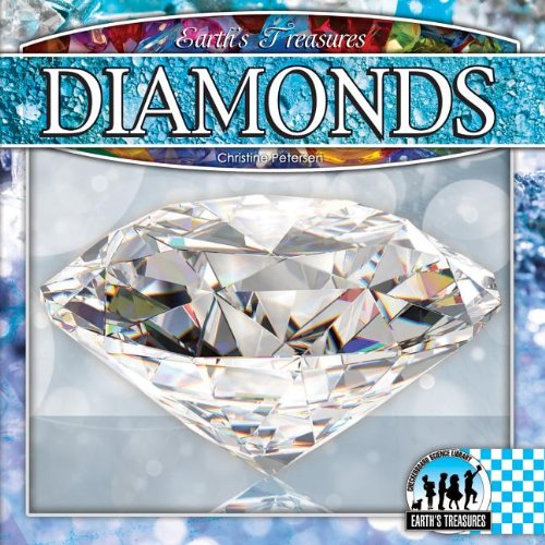 Diamonds (Earth's Treasures) (9781617838705) by Petersen, Christine