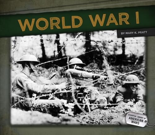 9781617838811: World War I (Essential Library of American Wars)