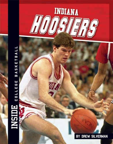 Stock image for Indiana Hoosiers (Inside College Basketball) for sale by Irish Booksellers