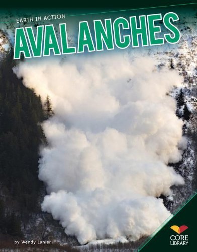 9781617839368: Avalanches (Earth in Action)