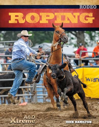 9781617839825: Roping (Xtreme Rodeo)