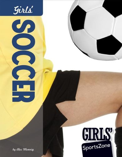 Imagen de archivo de Girls' Soccer a la venta por Better World Books