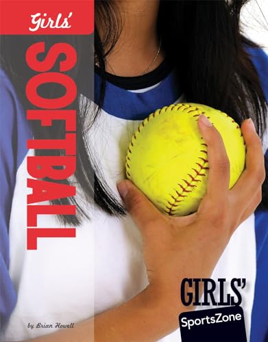 Beispielbild fr Girls' Softball zum Verkauf von Better World Books