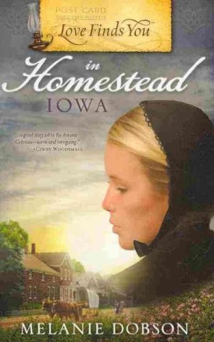 Beispielbild fr Love Finds You in Homestead, Iowa zum Verkauf von Better World Books