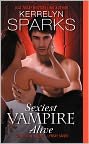 Stock image for Sexiest Vampire Alive (Love at Stake Series) for sale by ThriftBooks-Dallas