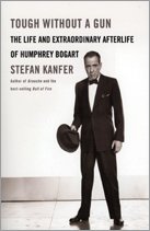 Beispielbild fr Tough Without a Gun: The Life and Extraordinary Afterlife of Humphrey Bogart zum Verkauf von Wonder Book