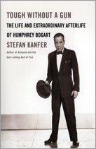 Stock image for Tough Without a Gun: The Life and Extraordinary Afterlife of Humphrey Bogart for sale by Wonder Book