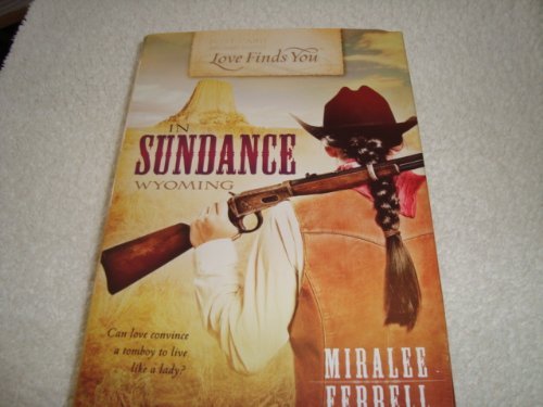 Beispielbild fr Love Finds You in Sundance Wyoming zum Verkauf von Better World Books