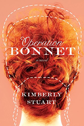 9781617933226: Operation Bonnet, a Novel