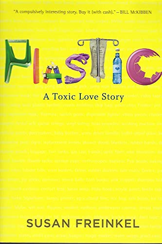 Beispielbild fr Plastic: A Toxic Love Story zum Verkauf von ZBK Books