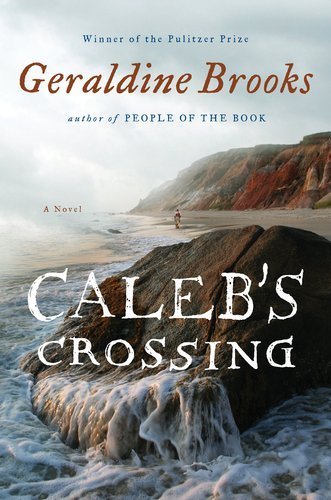 Imagen de archivo de Caleb's Crossing: A Novel [Hardcover] a la venta por More Than Words