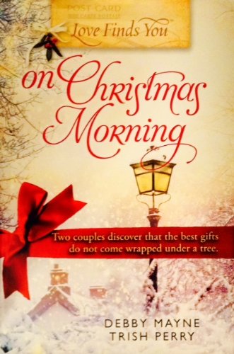 Stock image for Love Finds You on Christmas Morning for sale by ThriftBooks-Dallas