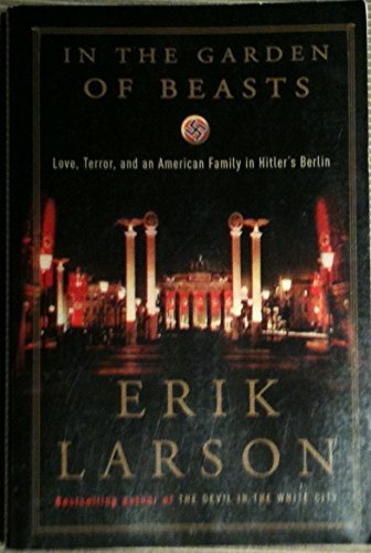 9781617934261: In the Garden of Beasts by Erik Larson (2011-08-02)